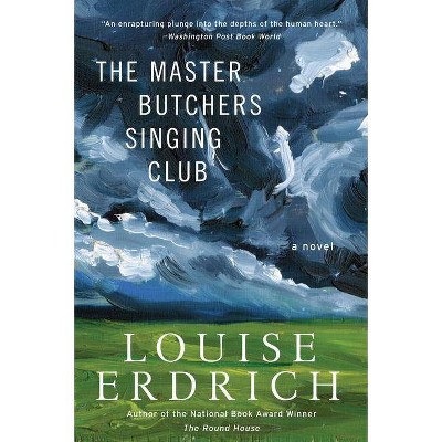 The Master Butchers Singing Club - by  Louise Erdrich (Paperback)