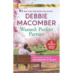 Wanted: Perfect Partner and Fully Ignited by Debbie Macomber (Paperback)