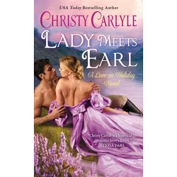 Lady Meets Earl - (Love on Holiday) by  Christy Carlyle (Paperback)