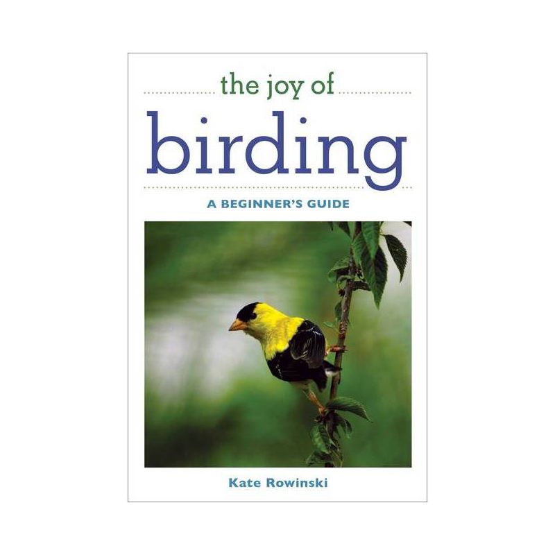 The Joy of Birding - by  Kate Rowinski (Paperback), 1 of 2