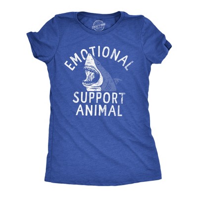 Womens Emotional Support Animal T Shirt Funny Scary Shark Attack Joke Tee For Ladies - Crazy Dog Women's T Shirt