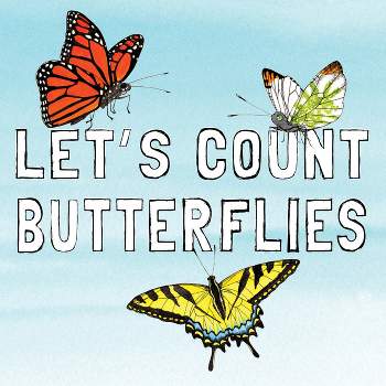 Let's Count Butterflies - by  Susan R Stoltz (Board Book)
