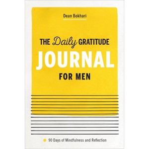 The Daily Gratitude Journal for Men - by  Dean Bokhari (Paperback) - 1 of 1