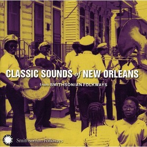Various Artists - Classic Sounds Of New Orleans (CD) - 1 of 1