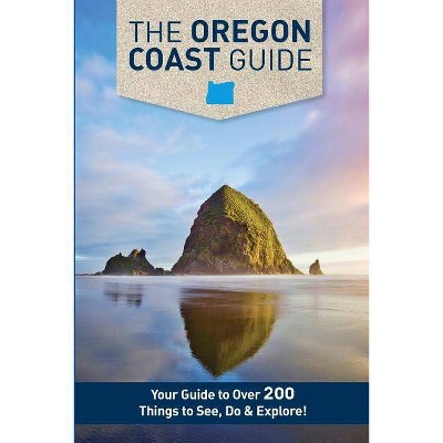 The Oregon Coast Guide - (1.0) by  Mike Westby & Kristy Westby (Paperback)