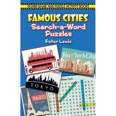 Famous Cities Search-A-Word Puzzles - (Dover Children's Activity Books) by  Peter Lewis (Paperback)