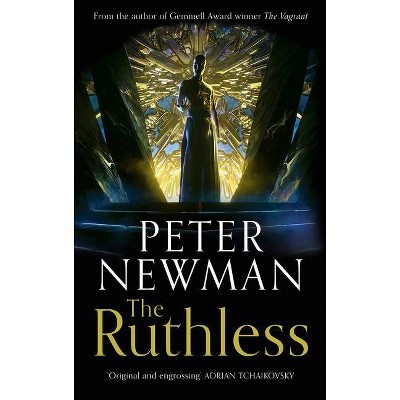 The Ruthless (the Deathless Trilogy, Book 2) - (The Deathless Trilogy) by  Peter Newman (Paperback)