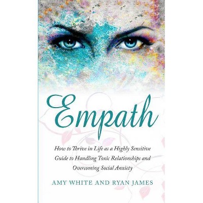 Empath - by  Ryan James & Amy White (Paperback)