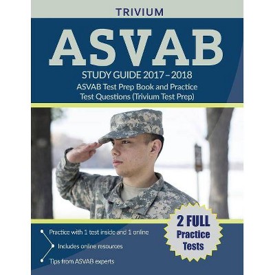 ASVAB Study Guide 2017-2018 - by  Asvab Exam Prep Team & Trivium Test Prep (Paperback)