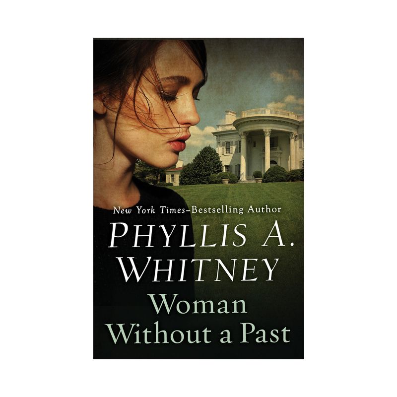 Woman Without a Past - by  Phyllis a Whitney (Paperback), 1 of 2
