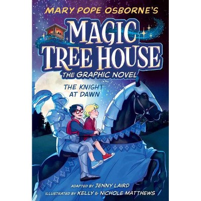 The Knight at Dawn Graphic Novel - (Magic Tree House (R)) by  Mary Pope Osborne (Hardcover)