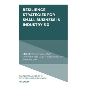 Resilience Strategies for Small Business in Industry 5.0 - (Contemporary Issues in Entrepreneurship Research) (Hardcover) - 1 of 1
