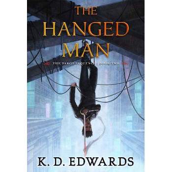 The Hanged Man - (Tarot Sequence) by  K D Edwards (Paperback)