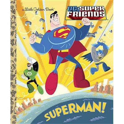 Superman! (DC Super Friends) - (Little Golden Book) by  Billy Wrecks (Hardcover)