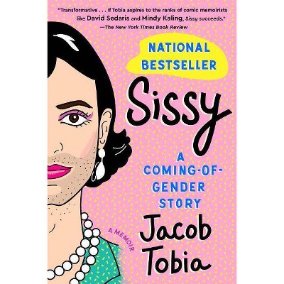 Sissy - by  Jacob Tobia (Paperback)