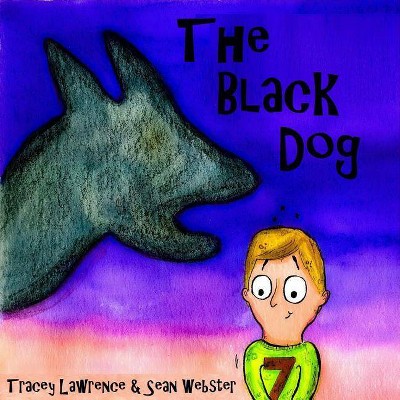 The Black Dog - by  Tracey Lawrence (Paperback)