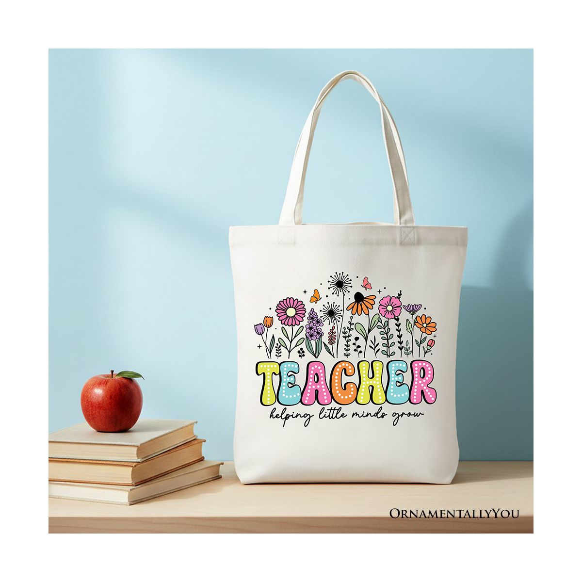 Helping Little Minds Grow Teacher Tote Bag, Floral Appreciation Gift Shopper| OrnamentallyYou