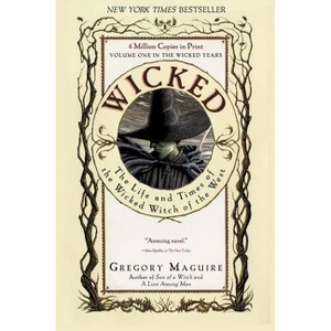 Wicked - (Wicked Years) by  Gregory Maguire (Paperback) - 1 of 1
