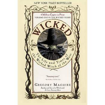Wicked - (Wicked Years) by  Gregory Maguire (Paperback)