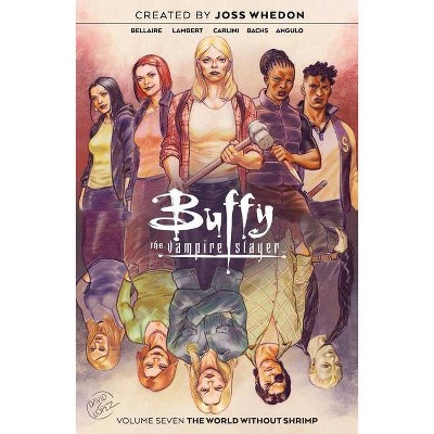 Buffy the Vampire Slayer Vol. 7, 7 - by  Jordie Bellaire & Jeremy Lambert (Paperback)