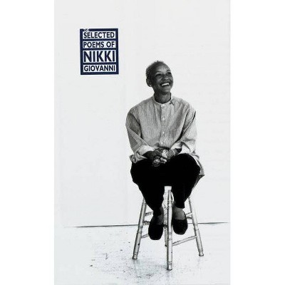 The Selected Poems of Nikki Giovanni - (Hardcover)