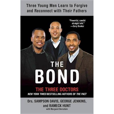 The Bond - by  Sampson Davis & George Jenkins & Rameck Hunt (Paperback)