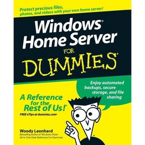 Windows Home Server for Dummies - (For Dummies) by  Woody Leonhard (Paperback) - 1 of 1