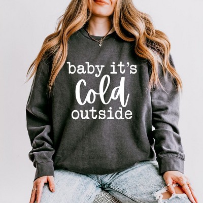 Simply Sage Market Women's Lightweight Garment Dyed Graphic Sweatshirt Baby Its Cold Outside