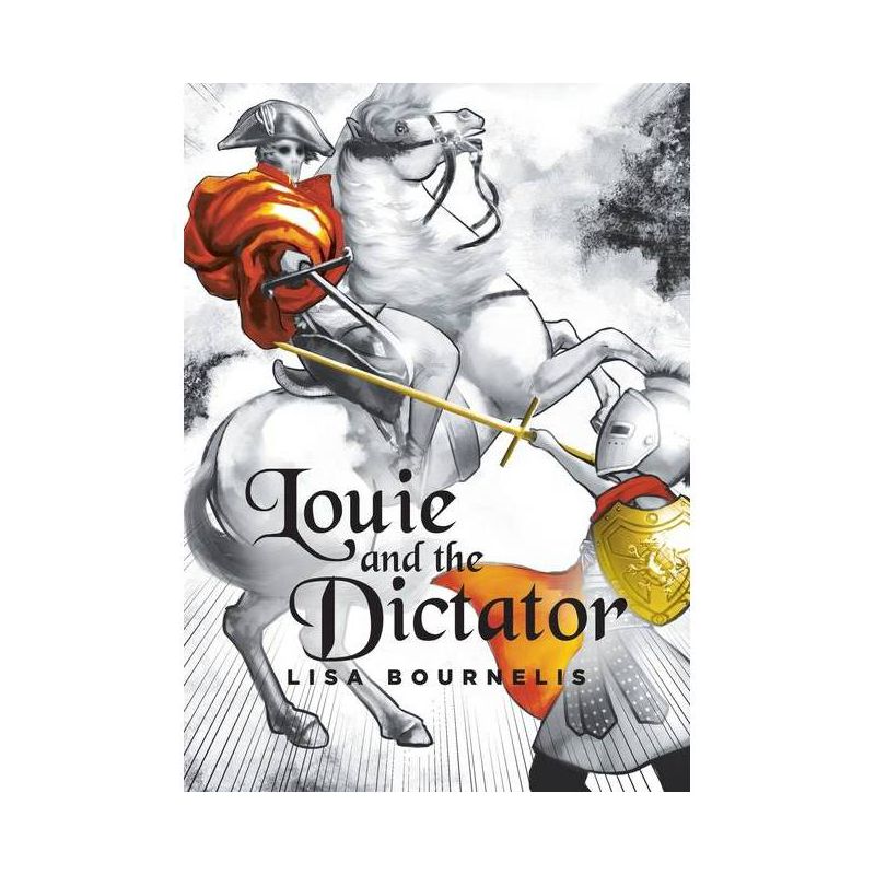 Louie and the Dictator - by  Lisa Bournelis (Paperback), 1 of 2