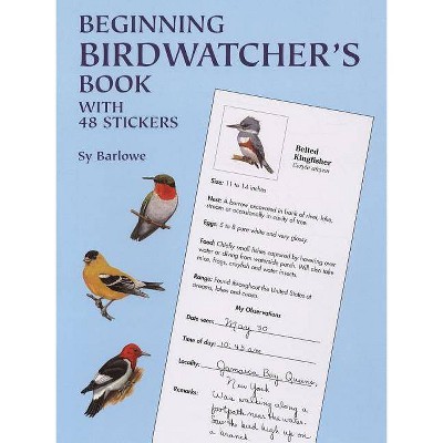 Beginning Birdwatcher's Book - (Dover Children's Activity Books) by  Sy Barlowe (Mixed Media Product)