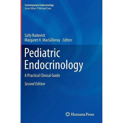 Pediatric Endocrinology - (Contemporary Endocrinology) 2nd Edition by  Sally Radovick & Margaret H Macgillivray (Hardcover)