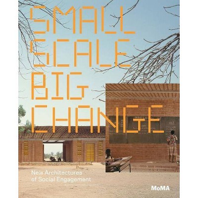 Small Scale, Big Change - (Paperback)