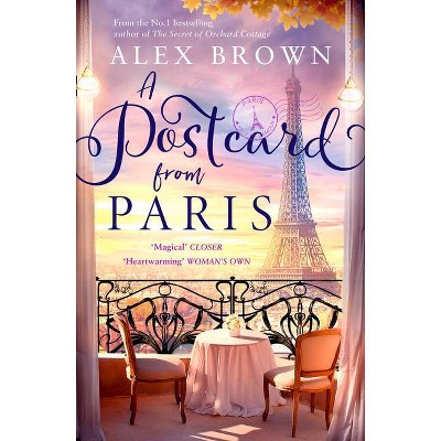 A Postcard from Paris - by  Alex Brown (Paperback)