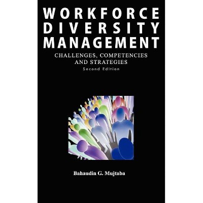 Workforce Diversity Management - by  Bahaudin Ghulam Mujtaba (Hardcover)