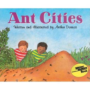 Ant Cities - (Let's-Read-And-Find-Out Science 2) by  Arthur Dorros (Paperback)
