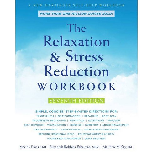 The Relaxation and Stress Reduction Workbook - 7th Edition by Martha Davis  & Elizabeth Robbins Eshelman & Matthew McKay (Paperback)