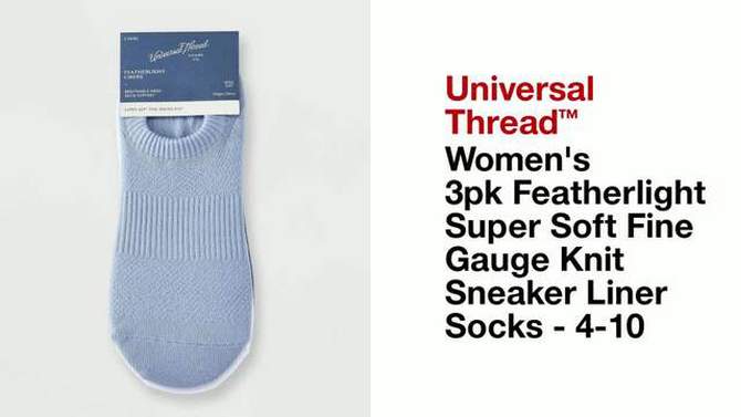 Women's 3pk Featherlight Super Soft Fine Gauge Knit Sneaker Liner Socks - Universal Thread™ 4-10, 2 of 5, play video