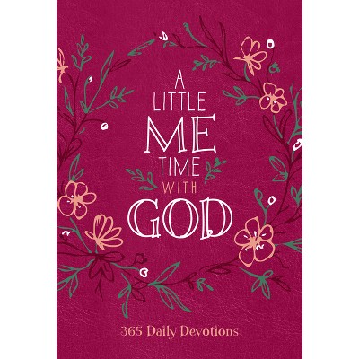 A Little Me Time with God - by  Broadstreet Publishing Group LLC (Leather Bound)