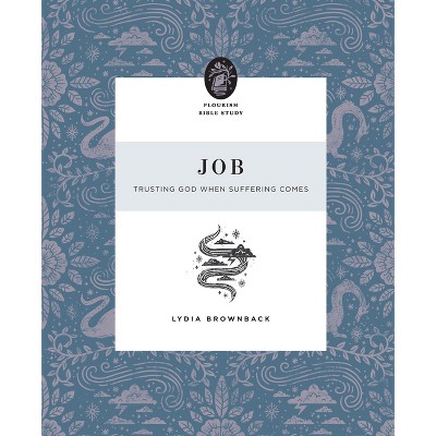Job - (Flourish Bible Study) by  Lydia Brownback (Paperback)