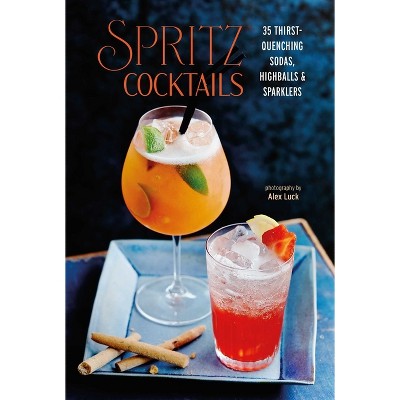 Spritz Cocktails - by  Ryland Peters & Small (Hardcover)