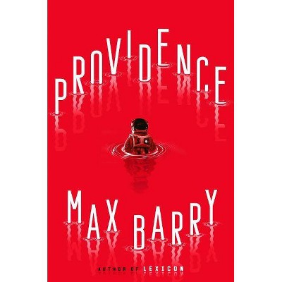  Providence - by  Max Barry (Hardcover) 