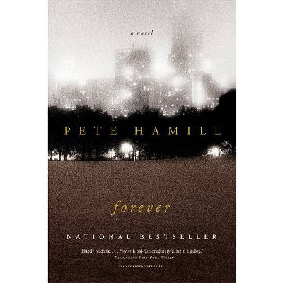 Forever - by  Pete Hamill (Paperback)