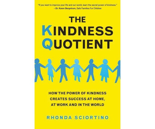 The Kindness Quotient - by  Rhonda Sciortino (Paperback)