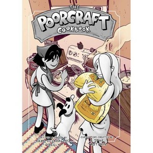 The Poorcraft Cookbook - by  Nero Villagallos O'Reilly (Paperback) - 1 of 1