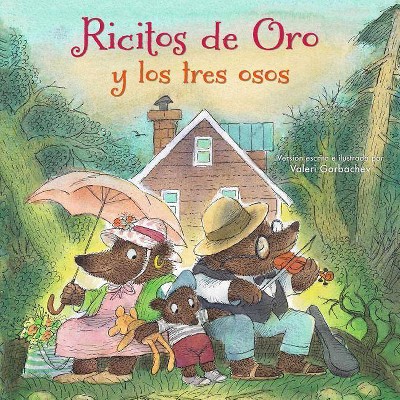 Ricitos de Oro Y Los Tres Osos - by  Valeri Gorbachev (Paperback)