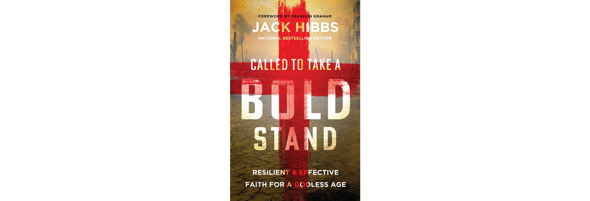 Called to Take a Bold Stand - by  Jack Hibbs (Paperback)