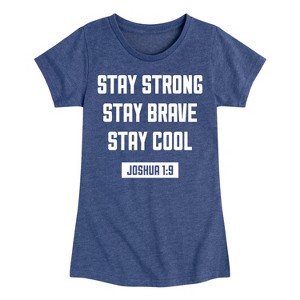 Girls' - Instant Message - Stay Strong Brave Cool Fitted Short Sleeve Graphic T-Shirt - 1 of 4