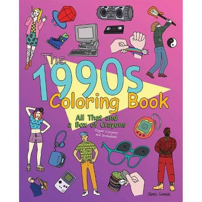 The 1990s Coloring Book - by  James Grange (Paperback)