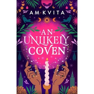 An Unlikely Coven - (Green Witch Cycle) by  Am Kvita (Paperback) - 1 of 1