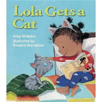 Lola Gets a Cat (School And Library) (Anna McQuinn)